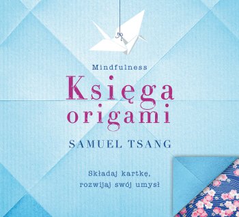 Księga uważnego origami