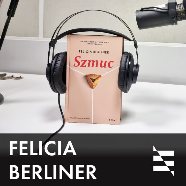 Czarna Owca wśród podcastów #63- Felicia Berliner "Szmuc"