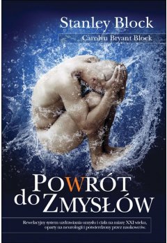 Powrót do zmysłów