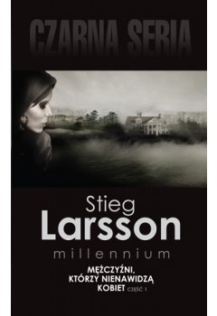 Mężczyźni, którzy nienawidzą kobiet cz. I