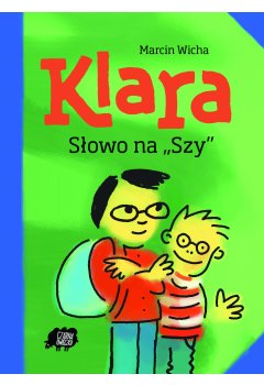 Klara. Słowo na "szy"