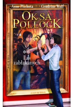 Oksa Pollock.Las zabłąkanych