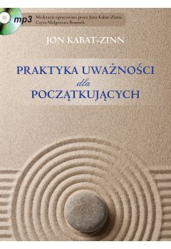 Praktyka uważności dla początkujących