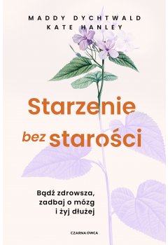 Starzenie bez starości