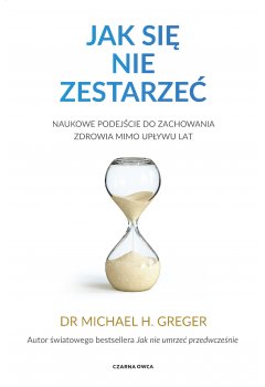 Jak się nie zestarzeć