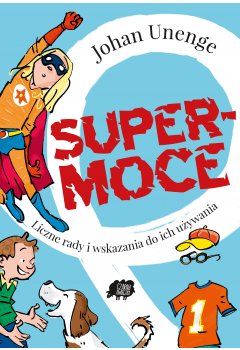 Supermoce. Liczne rady i wskazania do ich używania
