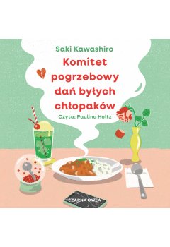Komitet pogrzebowy dań byłych chłopaków