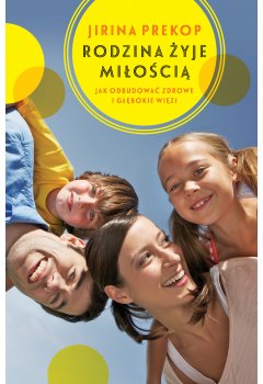 Rodzina żyje miłością