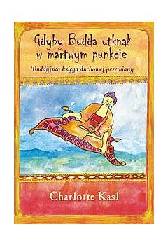 Gdyby Budda utknął w martwym punkcie