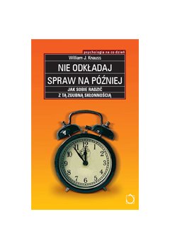 Nie odkładaj spraw na później