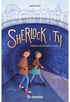 Sherlock i Ty. Tajemnica zaginionego domu
