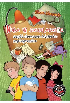 Noga w szufladzie, czyli domowa historia szpiegowska