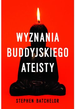 Wyznania buddyjskiego ateisty