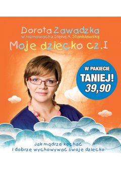 Pakiet: Moje dziecko cz. 1 i 2