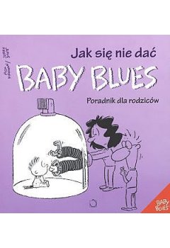 Jak się nie dać Baby blues
