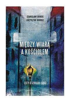Między wiarą a Kościołem