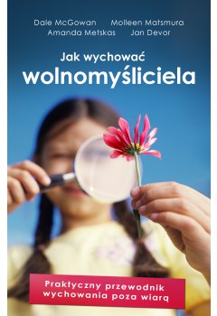 Jak wychować wolnomyśliciela