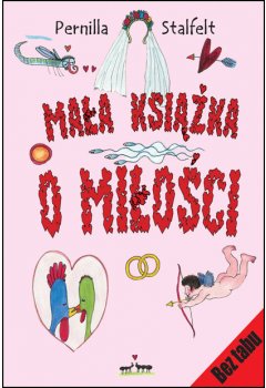 Mała książka o miłości