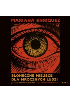 Słoneczne miejsce dla mrocznych ludzi