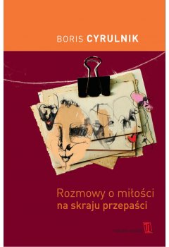 Rozmowy o miłości na skraju przepaści