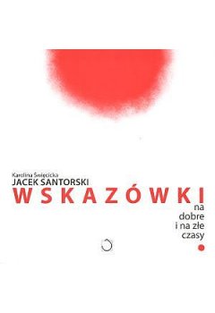Wskazówki na dobre i złe czasy