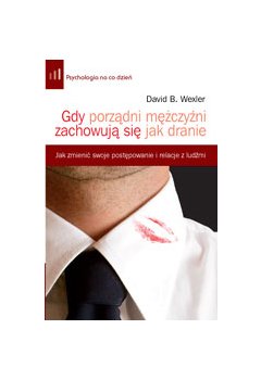 Gdy porządni mężczyźni zachowują się jak dranie