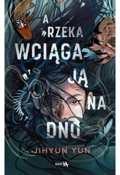 A rzeka wciąga ją na dno